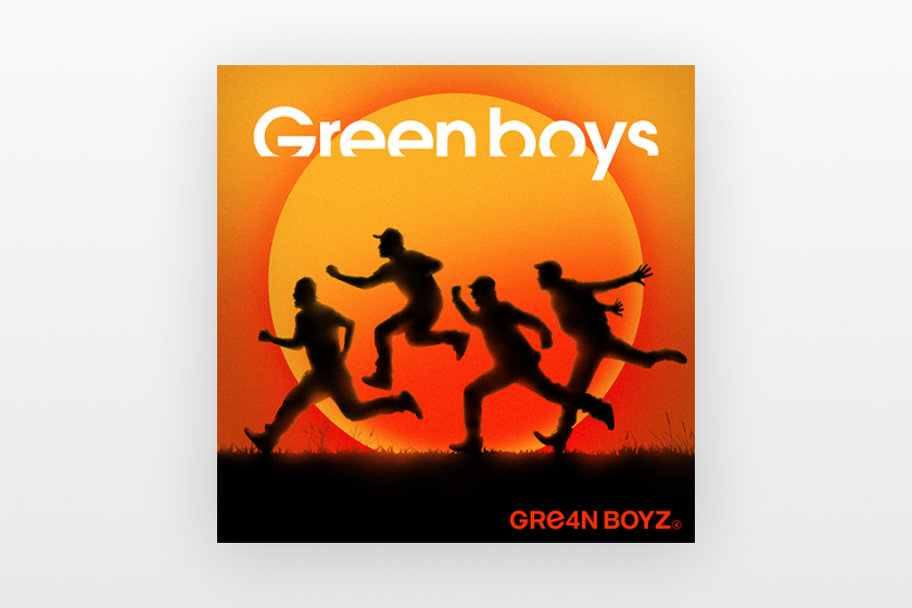 GRe4N BOYZ